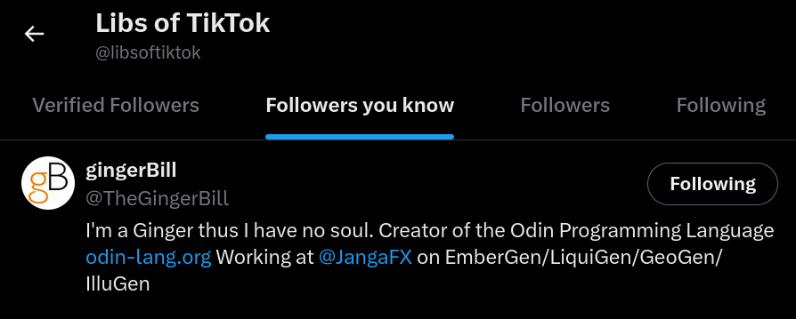 Twitter screenshot. 'Followers you know' is selected. It's for Libs of TikTok and GingerBill follows her.